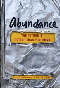 Abundance: une autre vision de l’avenir… [Livre]