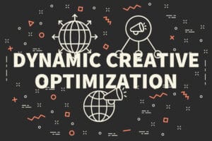 Dynamic Creative Optimization (DCO) : définition