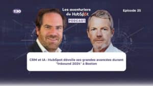 CRM et IA : HubSpot dévoile ses grandes avancées durant « Inbound 2024 » [Podcast]